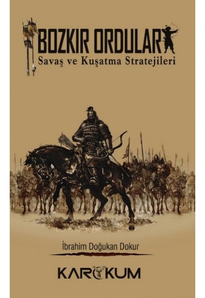 Bozkır Orduları-Savaş ve Kuşatma Stratejileri