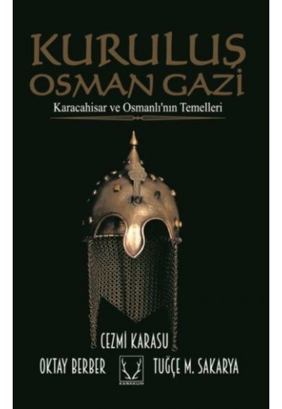 Kuruluş Osmangazi - Karacahisar ve Osmanlı'nın Temelleri