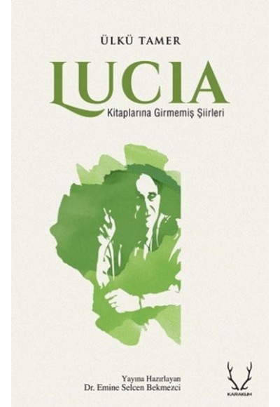 Lucia - Kitaplarına Girmemiş Şiirleri