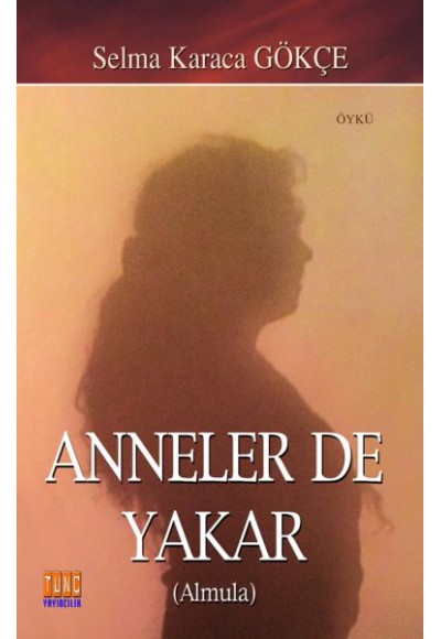 Anneler De Yakar