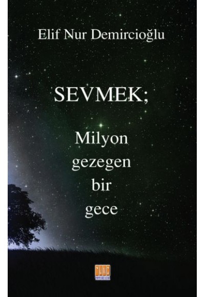 Sevmek- Milyon Gezegen Bir Gece