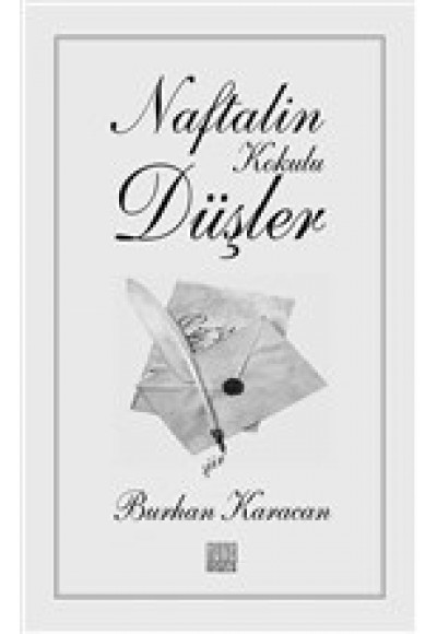 Naftalin Kokulu Düşler