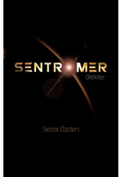 Sentromer - Ötekiler