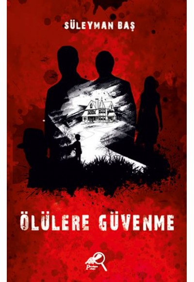 Ölülere Güvenme