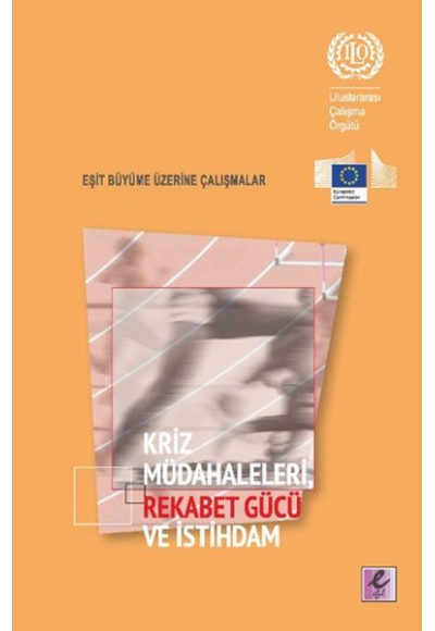 Kriz Müdahaleleri Rekabet Gücü ve İstihdam