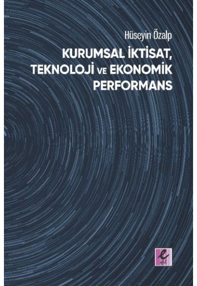 Kurumsal İktisat, Teknoloji ve Ekonomik Performans