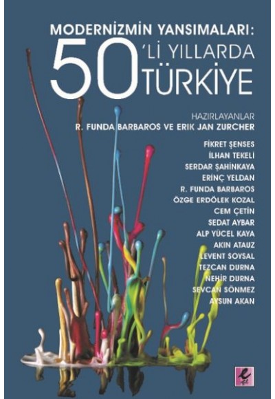 Modernizmin Yansımaları 50 li Yıllarda Türkiye