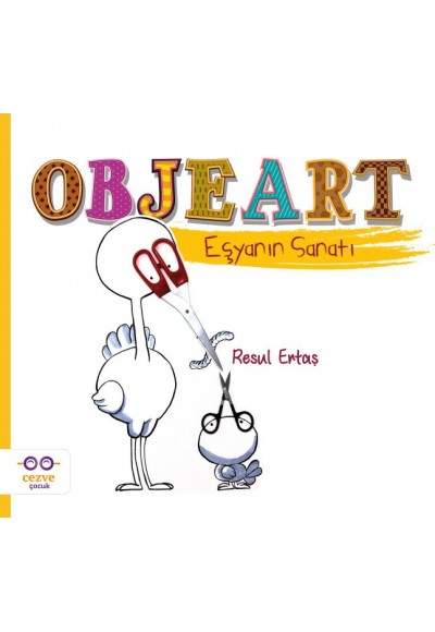 Objeart - Eşyanın Sanatı