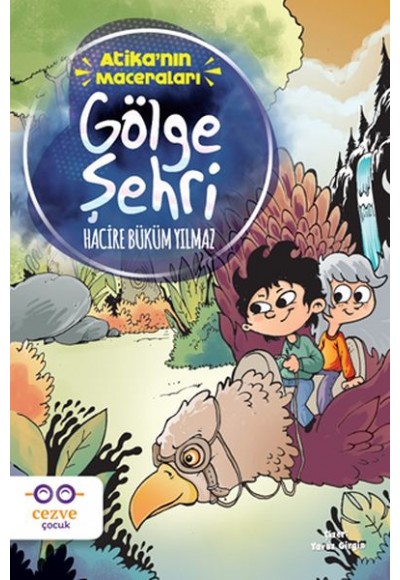 Atika’nın Maceraları - Gölge Şehri