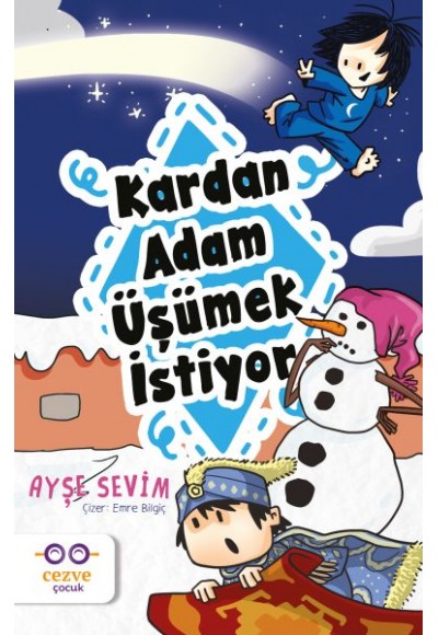 Kardan Adam Üşümek İstiyor