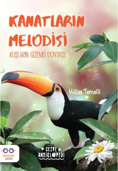 Kanatların Melodisi - Kuşların Gizemli Dünyası