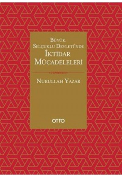 Büyük Selçuklu Devletinde İktidar Mücadeleleri