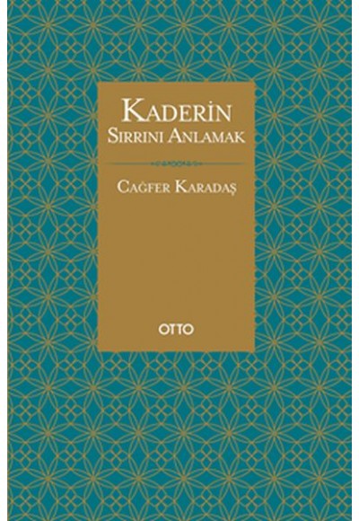 Kaderin Sırrını Anlamak