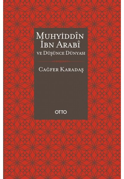 Muhyiddin İbn Arabi ve Düşünce Dünyası