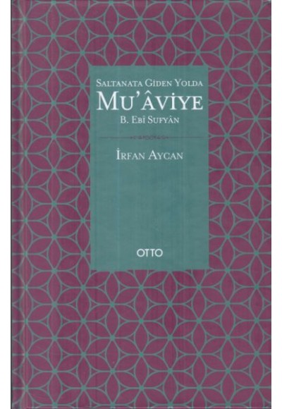 Saltanata Giden Yolda Muaviye