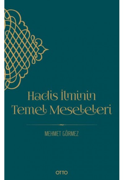 Hadis İlminin Temel Meseleleri