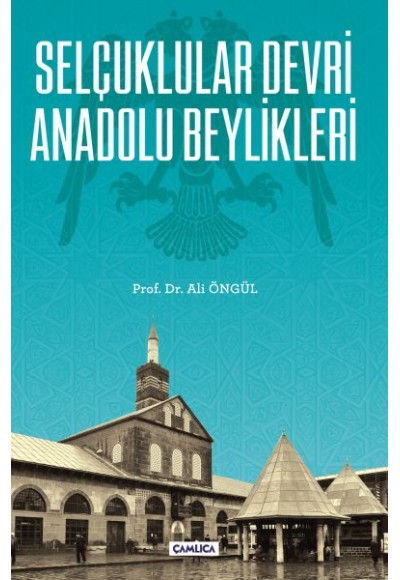 Selçuklular Devri Anadolu Beylikleri