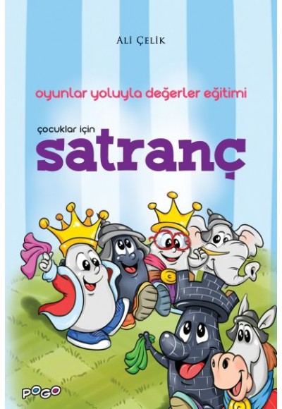 Çocuklar İçin Satranç - Oyunlar Yoluyla Değerler Eğitimi