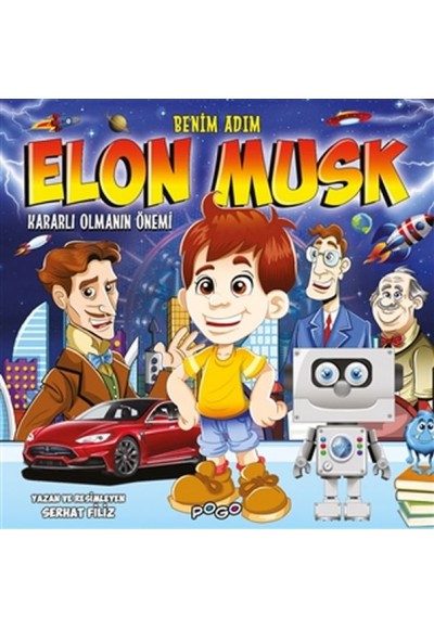 Benim Adım Elon Musk - Kararlı Olmanın Önemi