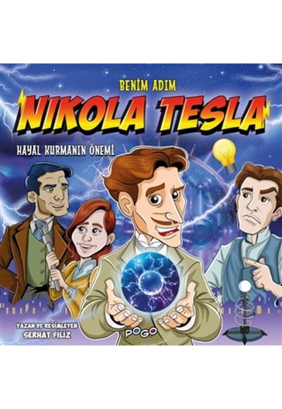 Benim Adım Nikola Tesla - Hayal Kurmanın Önemi