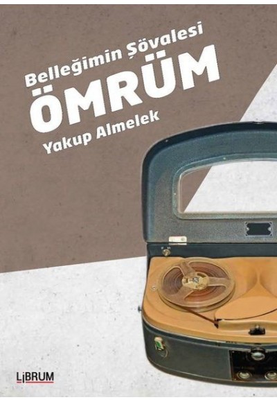 Belleğimin Şövalesi Ömrüm