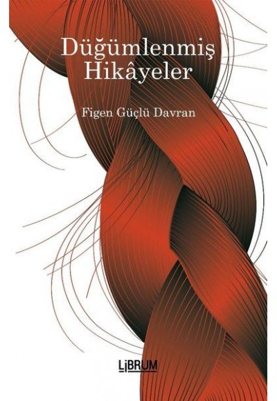 Düğümlenmiş Hikayeler