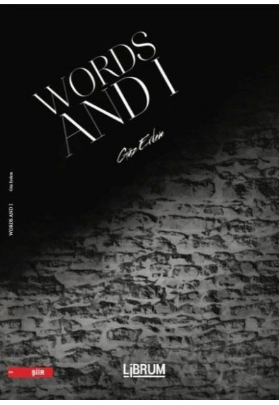 Words and I