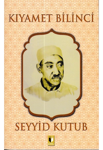 Kıyamet Bilinci - Seyyid Kutub