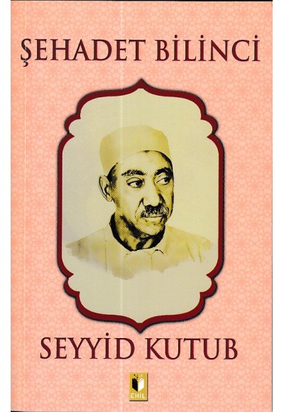 Şehadet Bilinci - Seyyid Kutub