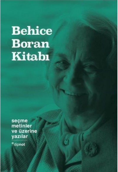 Behice Boran Kitabı Seçme Metinler Ve Üzerine Yazılar (Ciltli)
