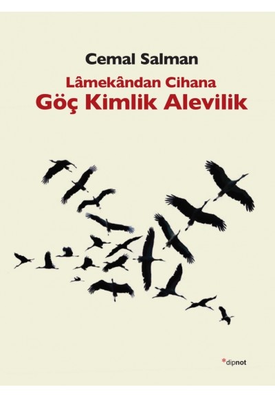 Lâmekândan Cihana Göç Kimlik Alevilik