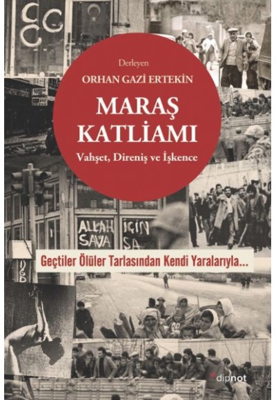 Maraş Katliamı - Vahşet, Direniş ve İşkence