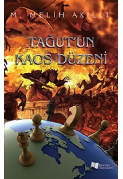 Tağut’un Kaos Düzeni