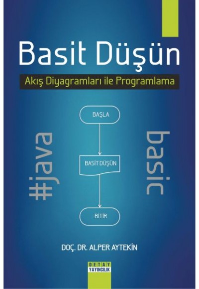 Basit Düşün (Akış Diyagramları İle Programlama)