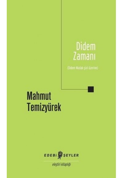 Didem Zamanı - Didem Madak Şiiri Üzerine