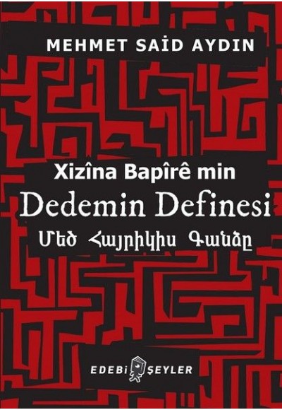 Dedemin Definesi - Xizina Bapire min