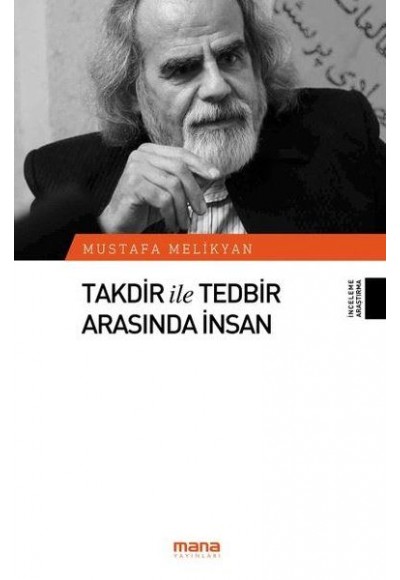 Takdir ile Tedbir Arasında İnsan