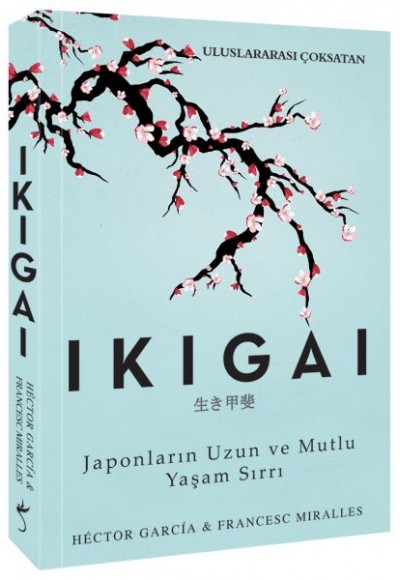 Ikigai - Japonların Uzun ve Mutlu Yaşam Sırrı