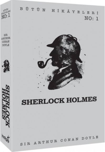 Sherlock Holmes - Bütün Hikâyeleri 1