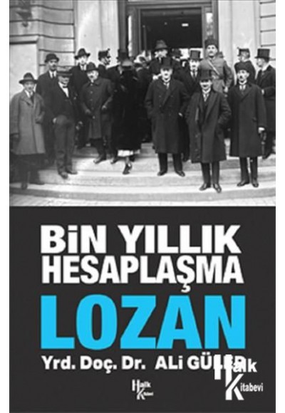 Bin Yıllık Hesaplaşma - Lozan