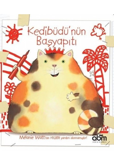 Kedibüdü’nün Başyapıtı