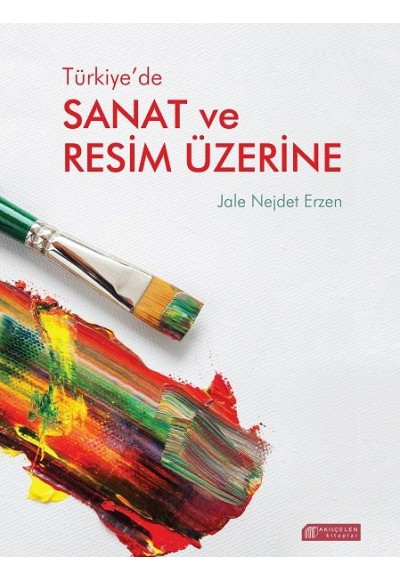 Türkiye’de Sanat ve Resim Üzerine