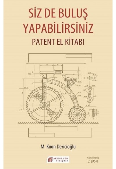 Siz De Buluş Yapabilirsiniz - Patent El Kitabı