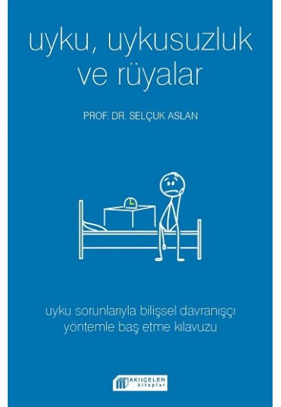 Uyku Uykusuzluk ve Rüyalar