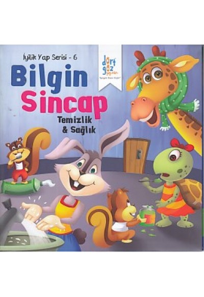 İyilik Yap Serisi 6 - Bilgin Sincap - Temizlik ve Sağlık