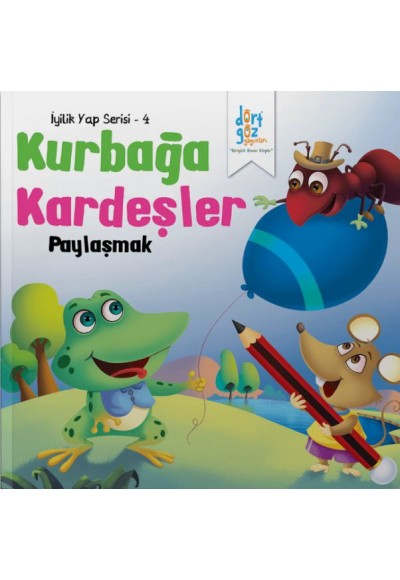 İyilik Yap Serisi 4 - Kurbağa Kardeşler - Paylaşmak