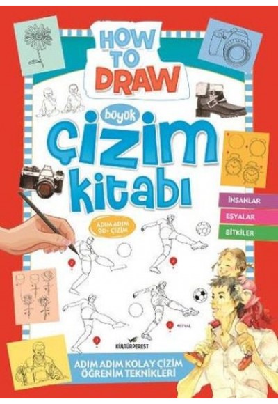 Büyük Çizim Kitabı İnsanlar Eşyalar Bitkiler
