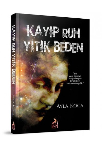 Kayıp Ruh Yitik Beden