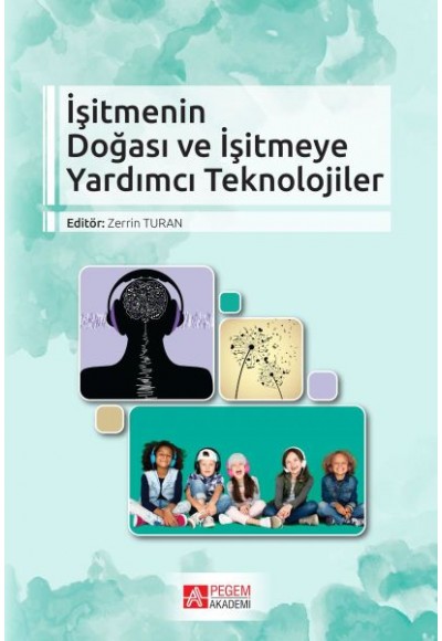 İşitmenin Doğası ve İşitmeye Yardımcı Teknolojiler