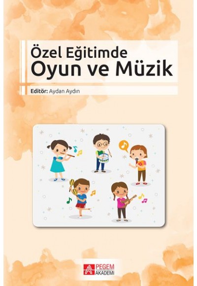 Özel Eğitimde Oyun ve Müzik